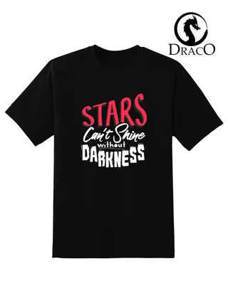 تیشرت Stars can`t shine without darkness