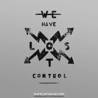 تیشرت We Have Lost Control